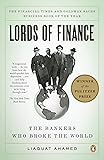 Lords of Finance: The Bankers Who Broke the World