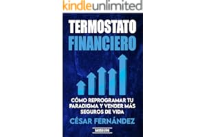 Termostato Financiero: Cómo Reprogramar Tu Paradigma Y Vender Más Seguros De Vida