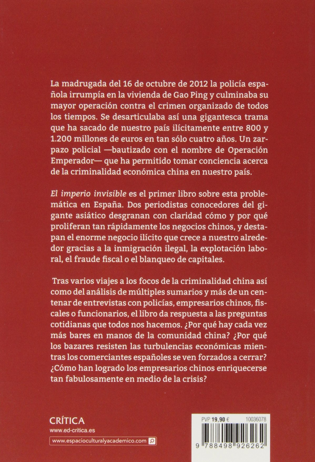 El Imperio Invisible El Exito Empresarial Chino Y Sus Vinculos Con La Criminalidad Economica En Espana Y Europa Memoria Critica Spanish Edition Araujo Heriberto Cardenal Juan Pablo 9788498926262 Amazon Com Books