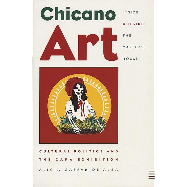Chicana and Chicano Art: ProtestArte (The Mexican American