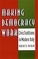 Making Democracy Work: Civic Traditions in Modern Italy