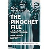 The Pinochet File: A Declassified Dossier on Atrocity and Accountability