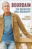 Bourdain: The Definitive Oral Biography