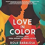 Love in Color: Mythical Tales from Around the