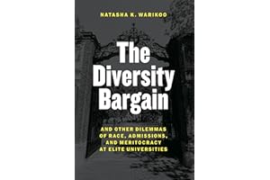 The Diversity Bargain: And Other Dilemmas of Race, Admissions, and Meritocracy at Elite Universities
