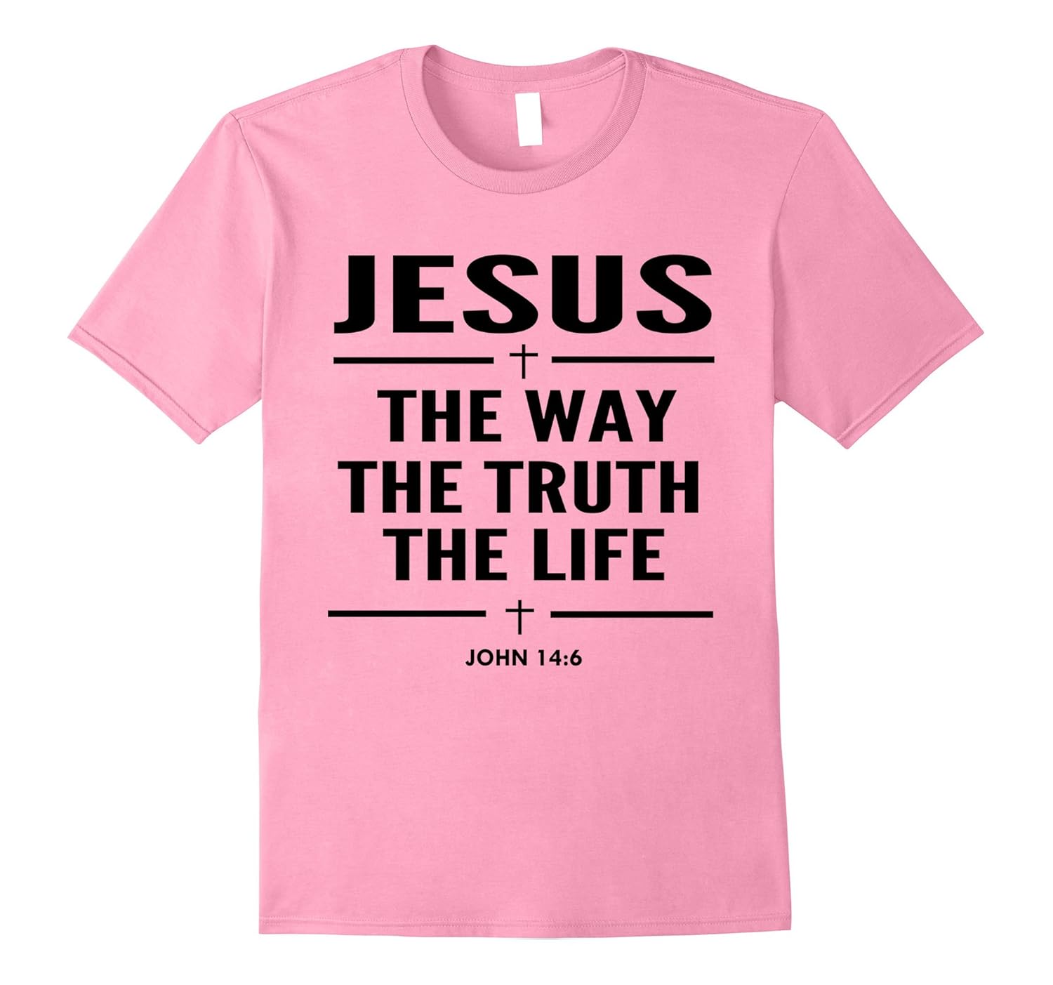 Jesus Way Truth Life Bible Scripture Christian T Shirts Rose Rosetshirt