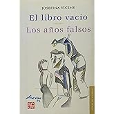 El Libro Vacio Los Años Falsos