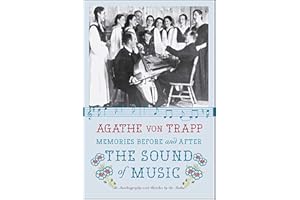 Memories Before and After the Sound of Music: An Autobiography