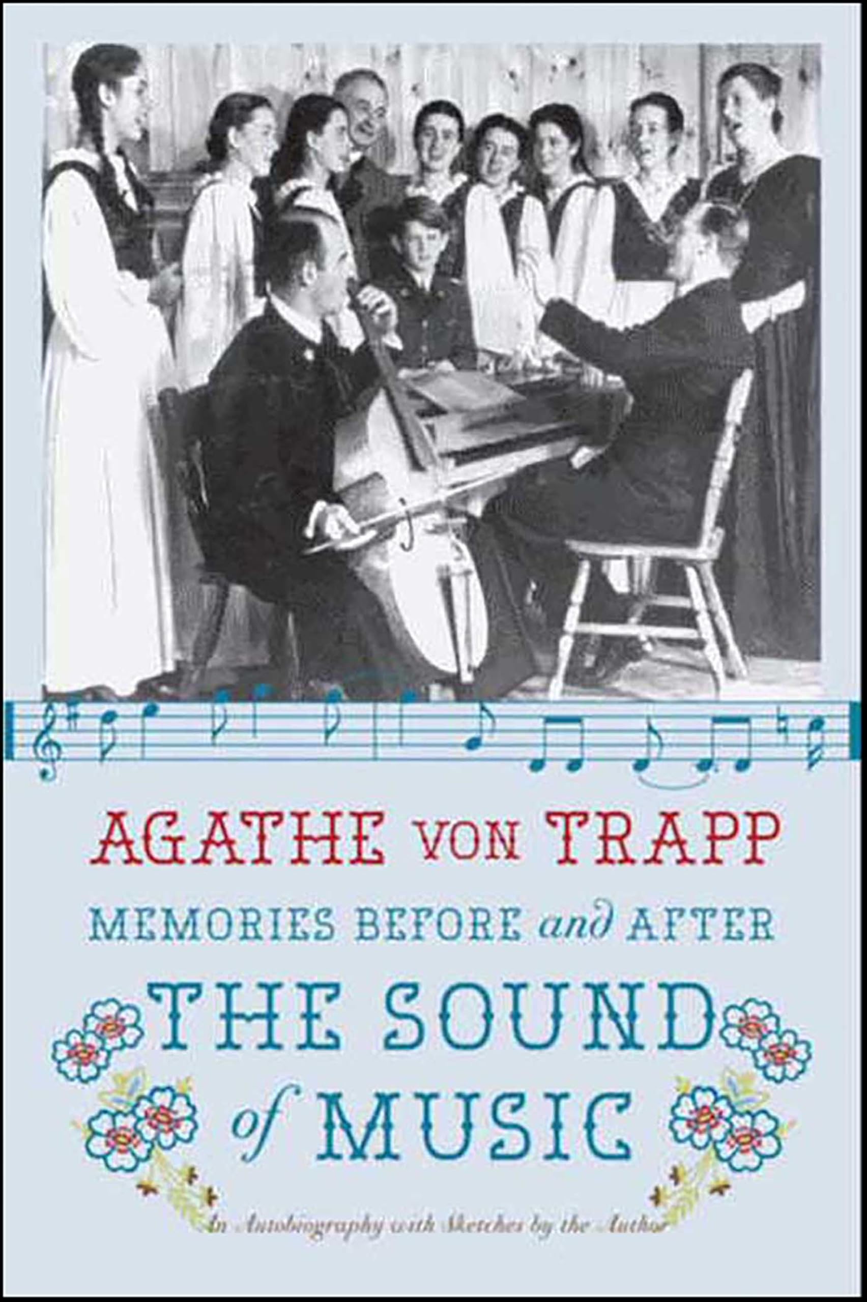 Memories Before and After the Sound of Music: An