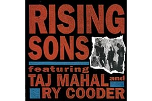 Rising Sons Featering Taj Mahal And Ry Cooder