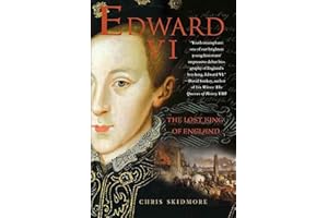 Edward VI: The Lost King of England