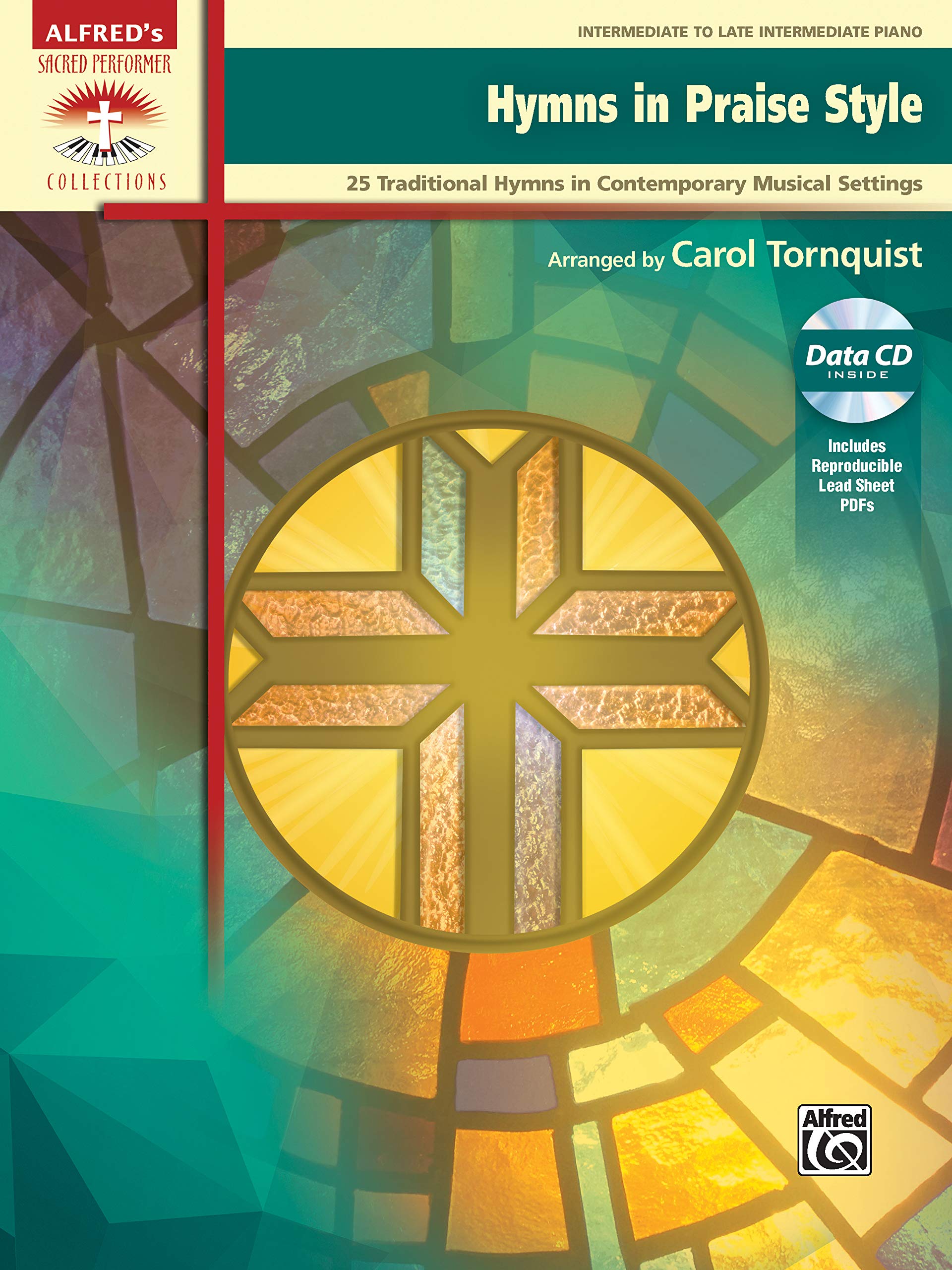 Hymns In Praise Style 25 Traditional Hymns In Contemporary Musical Settings Book Cd Sacred Performer Collections Tornquist Carol 9780739099490 Amazon Com Books