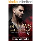 Of Vows and Betrayal (Corrupted Dynasties Book 1)