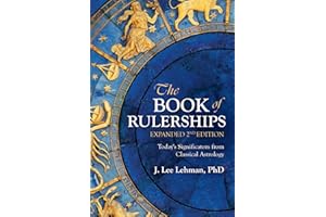 The Book of Rulerships, 2nd Edition: Significators from Classical Astrology