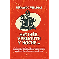 Matinée, vermouth y noche (Spanish Edition) book cover