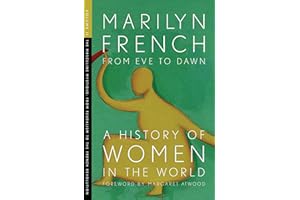 From Eve to Dawn: A History of Women in the World Volume II: The Masculine Mystique from Feudalism to the French Revolution (