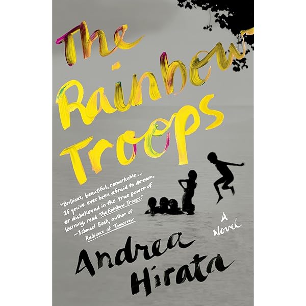 The Rainbow Troops A Novel Kindle Edition By Hirata Andrea Kilbane Angie Literature Fiction Kindle Ebooks Amazon Com