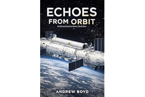 Echoes From Orbit: Book 1 of the Echoes Universe Novels