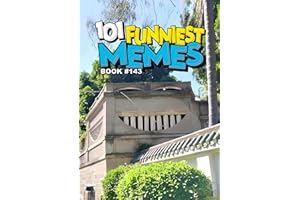 101 FUNNIEST MEMES : BOOK 143
