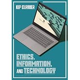 Ethics, Information, and Technology