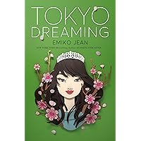 Tokyo Dreaming (Tokyo Ever After)