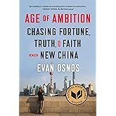 Age of Ambition: Chasing Fortune, Truth, and Faith in the New China
