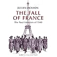 The Fall of France: The Nazi Invasion of 1940 (Making of the Modern World)