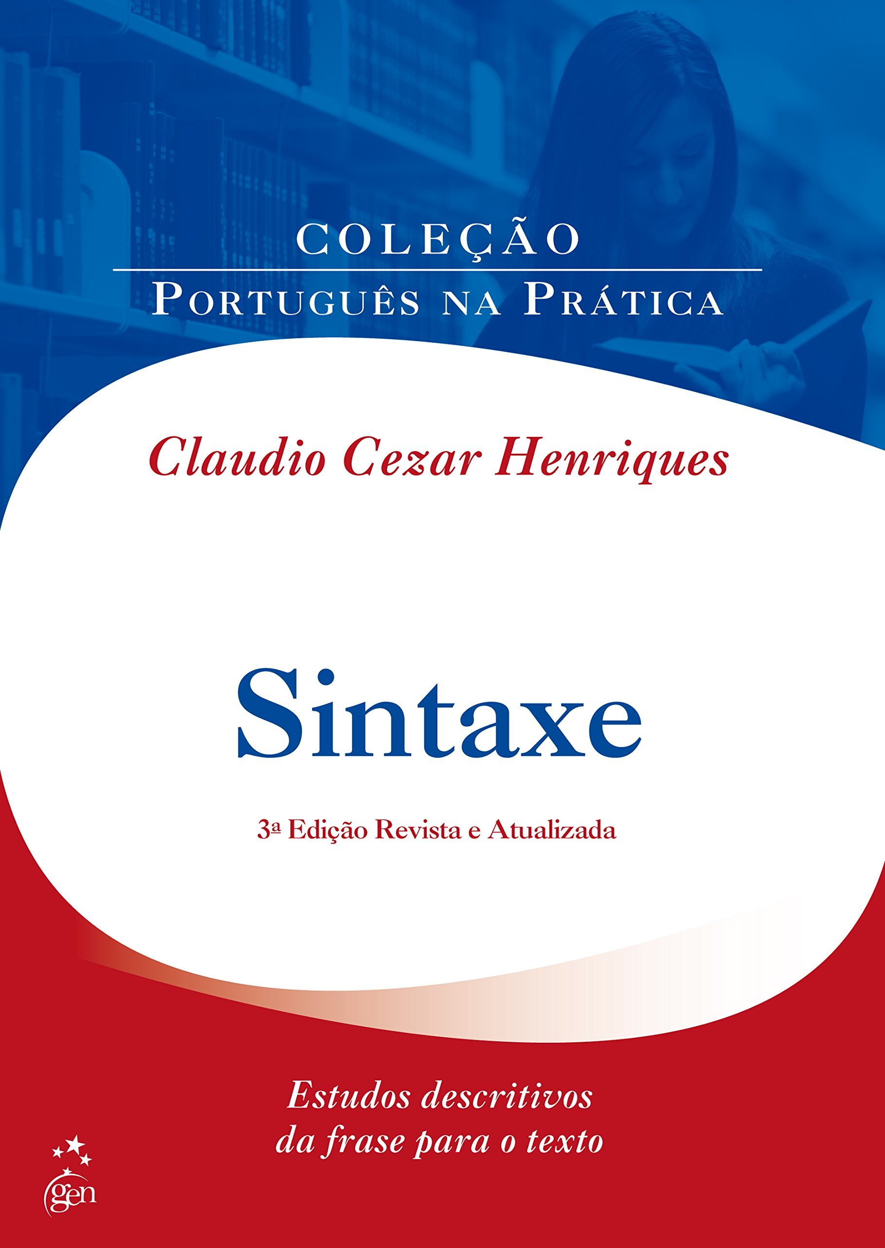 Resultado de imagem para Sintaxe - Estudos descritivos da frase para o texto (Claudio Cezar Henriques)"