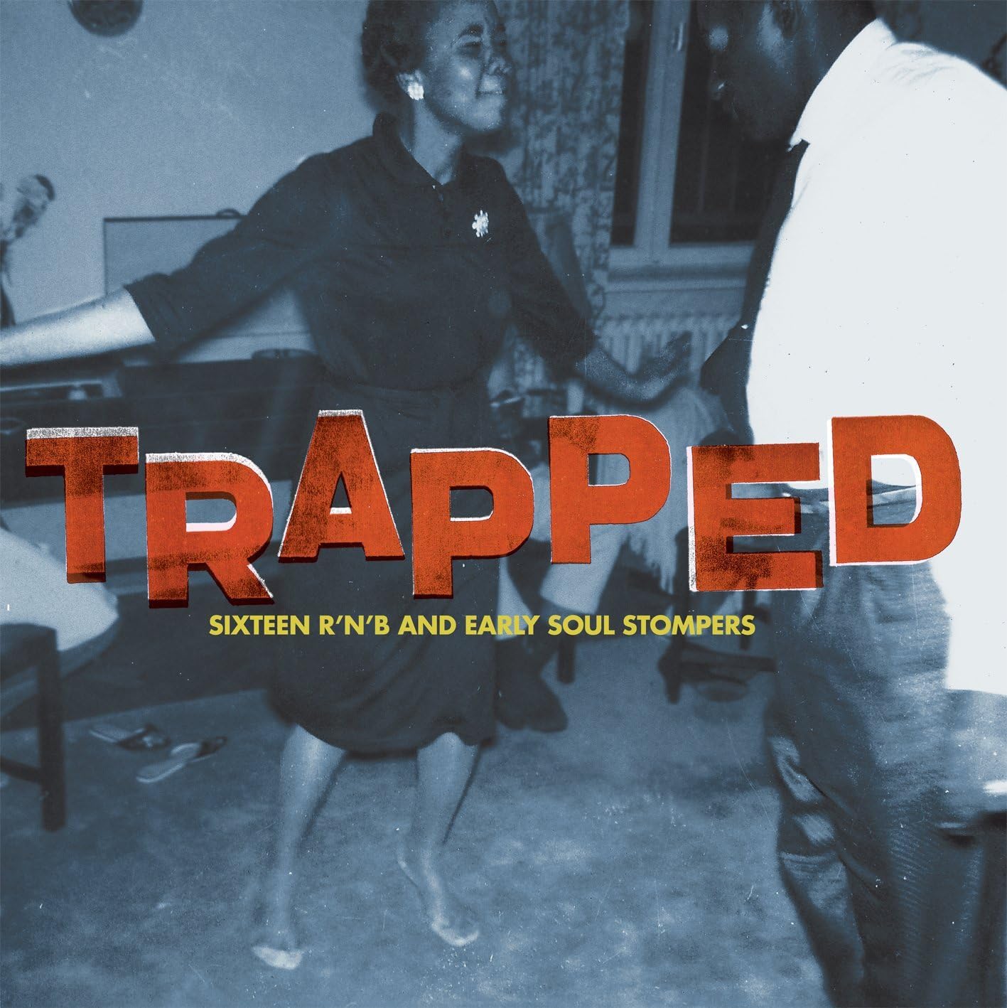 Trapped - Sixteen R&B and Early Soul Stompers [VINYL]