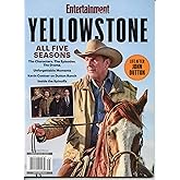 Entertainment Weekly Magazine. Yellowstone. All Five Seasons. The Characters, The Episodes, Unforgetable Moments, Kevin Costner on Dutton Ranch