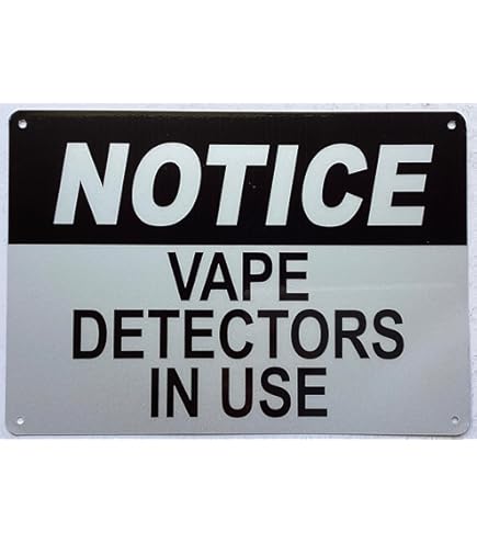 Amazon.com: NOTICE vape detector in use FOR STUDENT AND STAFF SIGN  (REFLECTIVE, WHITE, ALUMINIUM MATERIAL,7X10 INCH,RUST FREE) : Industrial &  Scientific