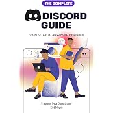 The Complete Discord Guide: From Setup to Advanced Features (Wish I Knew This Sooner)