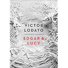 Edgar &amp; Lucy: A Novel