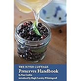 The River Cottage Preserves Handbook: [A Cookbook] (River Cottage Handbooks)