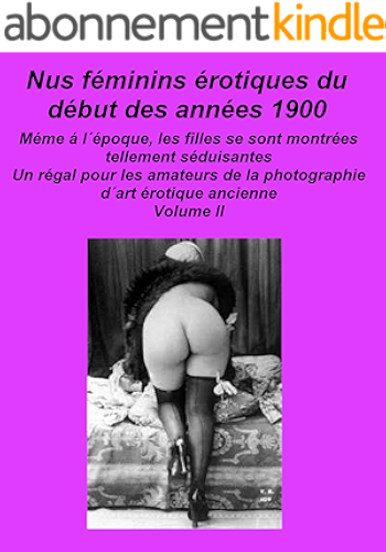 Download Nus féminins érotiques du début des années 1900 Volume II PDF
