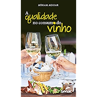 A qualidade no consumo do vinho (Portuguese Edition) book cover