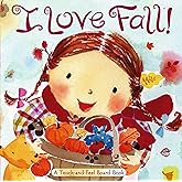 I Love Fall!: A Touch-and-Feel Board Book