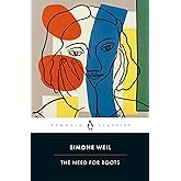 The Need for Roots: Prelude to a Declaration of Obligations Towards the Human Being