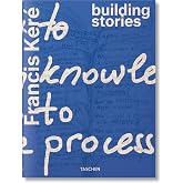 Francis K&eacute;r&eacute;. Building Stories (Varia)