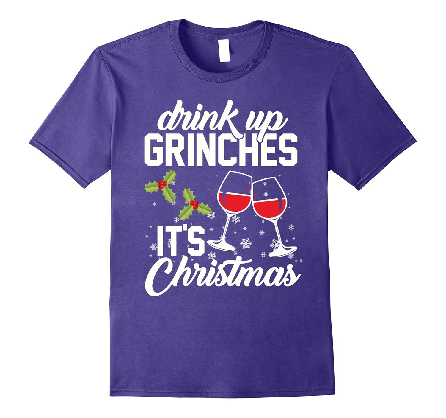 Drink Up Grinches It's Christmas T-Shirt-Rose