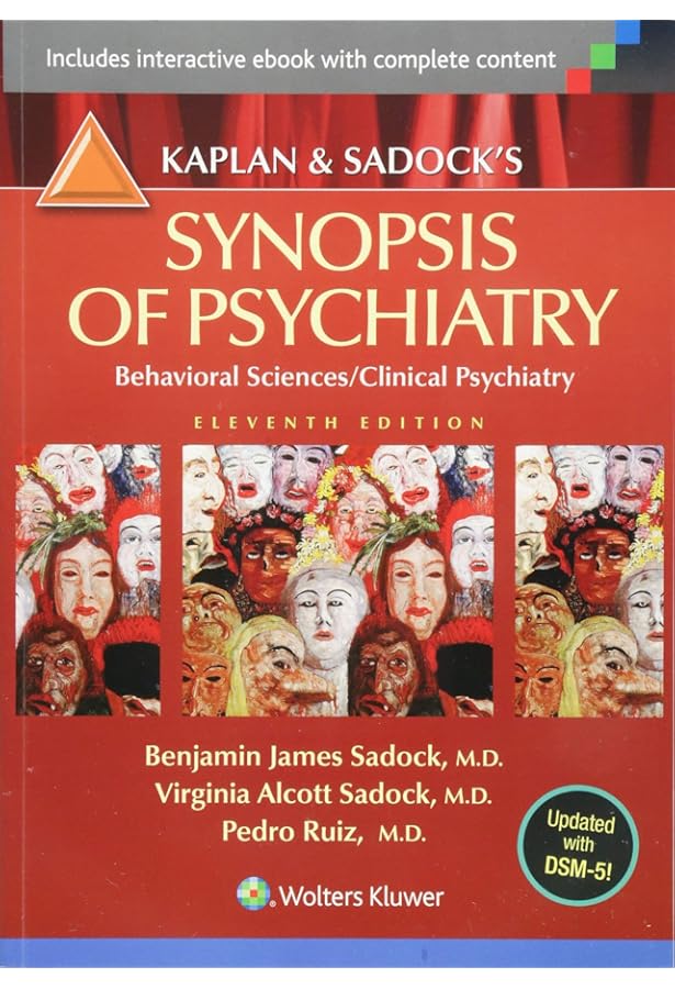 Kaplan and Sadock's Synopsis of Psychiatry: Behavioral Science