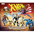 X-Men: The Art and Making of The Animated Series