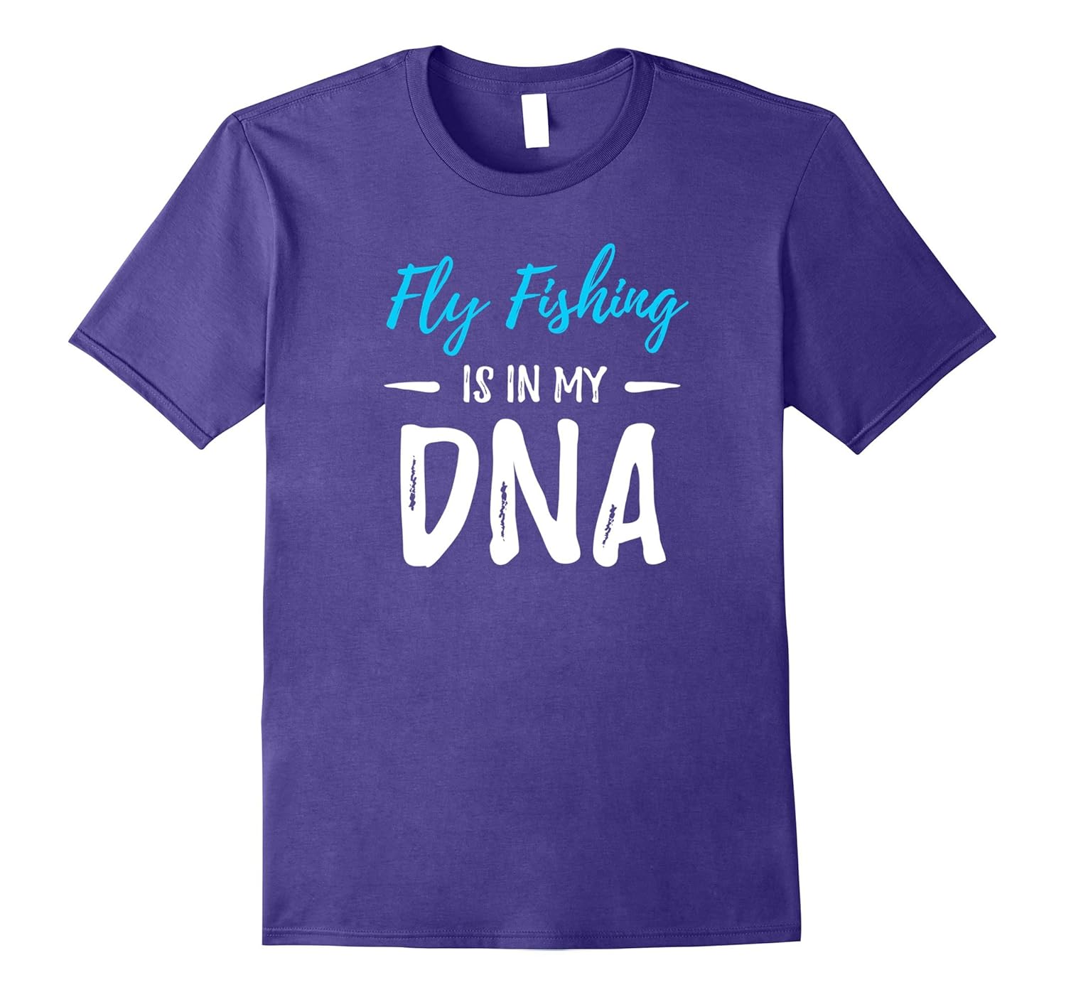 Fly Fishing Is In My DNA T-Shirt Funny Gift Idea-ANZ