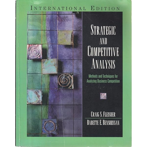 Strategic and Competitive Analysis: Methods and Techniques