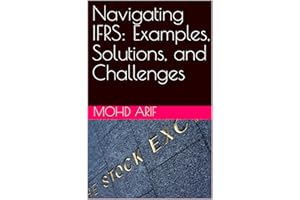 Navigating IFRS: Examples, Solutions, and Challenges