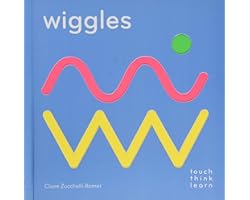TouchThinkLearn: Wiggles: (Childrens Books Ages 1-3, Interactive Books for Toddlers, Board Books for Toddlers)