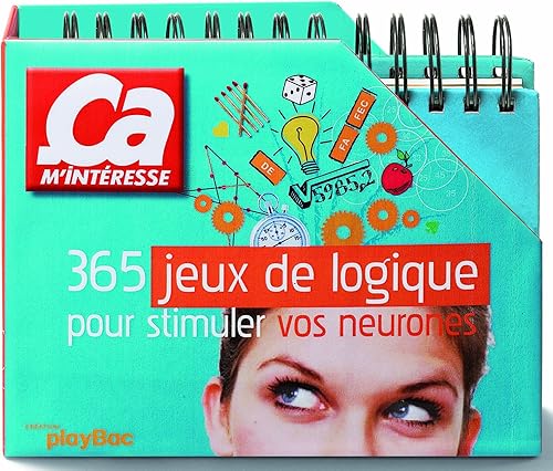 Download 365 jeux de logique pour stimuler vos neurones - Ca m'intéresse PDF