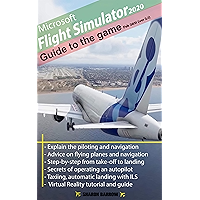 Microsoft Flight Simulator 2020 Game Guide: Feb 2021 (ver2.1)