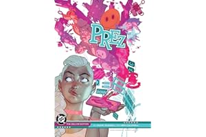 Prez by Mark Russell and Ben Caldwell: The Deluxe Edition