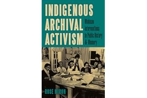 Indigenous Archival Activism: Mohican Interventions in Public History and Memory